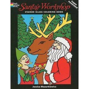 Santas Workshop Stained Glass Coloring Book (Holiday Stained Glass Coloring Book
